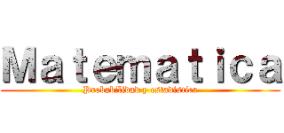 Ｍａｔｅｍａｔｉｃａ (Probabilidad y estadistica)