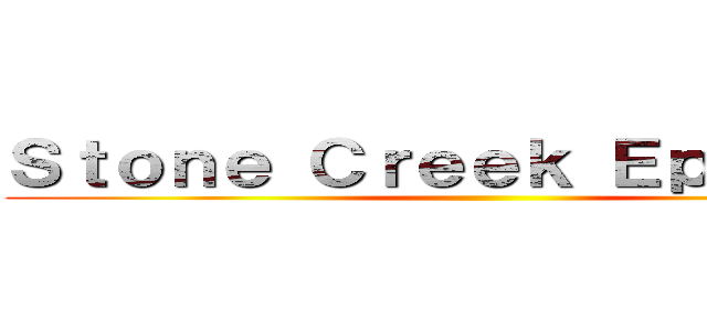 Ｓｔｏｎｅ Ｃｒｅｅｋ Ｅｐｉｓｏｄｅ ()