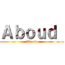 Ａｂｏｕｄ  (Aboud)