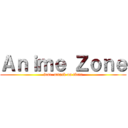 Ａｎｉｍｅ Ｚｏｎｅ (feat. attack on titan)