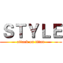 ＳＴＹＬＥ (attack on titan)