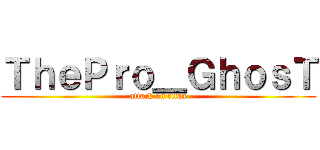 ＴｈｅＰｒｏ＿ＧｈｏｓＴ (attack on titan)