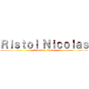 Ｒｉｓｔｏｌ Ｎｉｃｏｌａｓ (Shingeki no Kyojin)