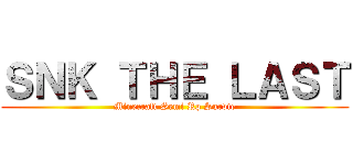 ＳＮＫ ＴＨＥ ＬＡＳＴ (Minecraft Semi Rp Survie)