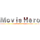 Ｍｏｖｉｅ Ｈｅｒｏ (COMING)