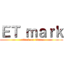 ＥＴ ｍａｒｋ (attack on titan)