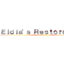 Ｅｌｄｉａ'ｓ Ｒｅｓｔｏｒａｔｉｏｎ (attack on titan)