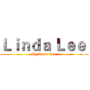 Ｌｉｎｄａ Ｌｅｅ  (By Linda Lee )