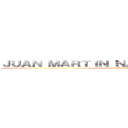 ＪＵＡＮ ＭＡＲＴＩＮ ＮＡＲＡＮＪＯ ＡＭＡＹＡ (Made By)