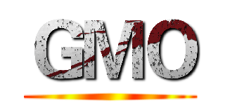 ＧＭＯ ()