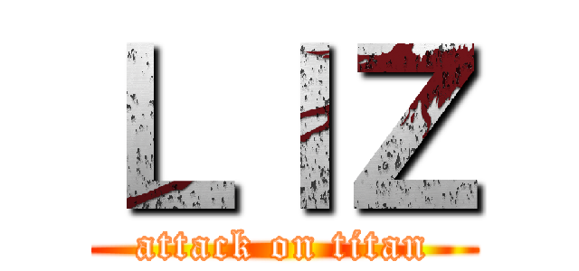 ＬＩＺ (attack on titan)