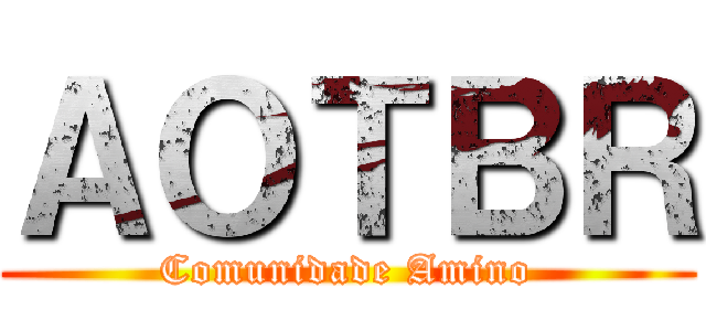 ＡＯＴＢＲ (Comunidade Amino)