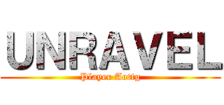 ＵＮＲＡＶＥＬ (Player Aottg)