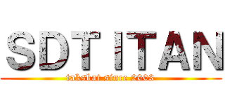 ＳＤＴＩＴＡＮ (takskat since 2003)