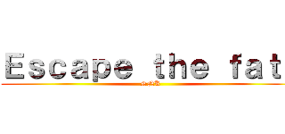 Ｅｓｃａｐｅ ｔｈｅ ｆａｔｅ (SNK)