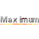 Ｍａｘｉｍｕｍ (dancing time ~)