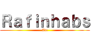 Ｒａｆｉｎｈａｂｓ (Adc)