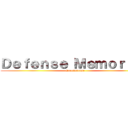 Ｄｅｆｅｎｓｅ Ｍｅｍｏｒｉｅｓ (Encuéntrame)