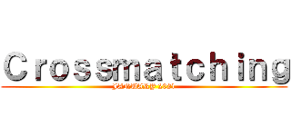 Ｃｒｏｓｓｍａｔｃｈｉｎｇ (JANUARY 2021)