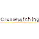 Ｃｒｏｓｓｍａｔｃｈｉｎｇ (JANUARY 2021)