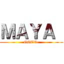 ＭＡＹＡ  (GOTO )