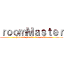 ｒｏｏｍＭａｓｔｅｒ (Powerful Flexible Easy to Use)