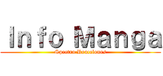 Ｉｎｆｏ Ｍａｎｇａ (Spectro Reacciones)