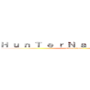 Ｈ ｕ ｎ Ｔ ｅ ｒ Ｎ ａ ｔ ｉ ｏ ｎ ａ ｌ (attack on Hunter)