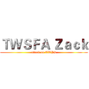 ＴＷＳＦＡ Ｚａｃｋ (attack on TWPS)