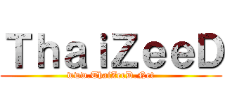 ＴｈａｉＺｅｅＤ (www.ThaiZeeD.Net)
