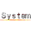 Ｓｙｓｔｅｍ (attack on titan)