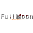 Ｆｕｌｌ Ｍｏｏｎ (Special Force)