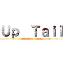 Ｕｐ  Ｔａｉｌ (attack on titan)