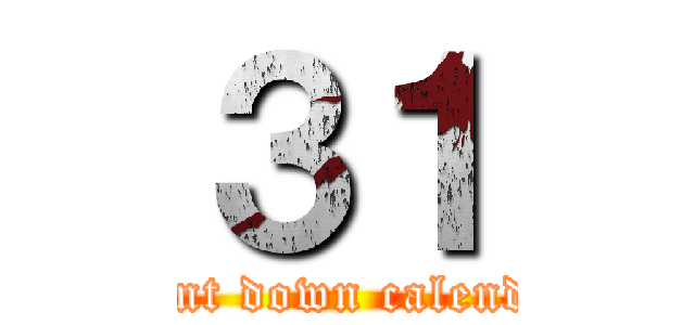 ３１ (count down calendar)