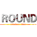 ＲＯＵＮＤ (attack on titan)