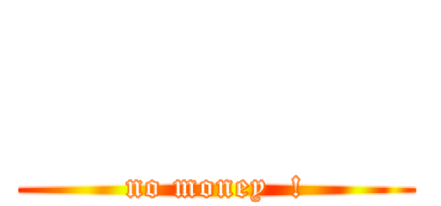             (no money  !)