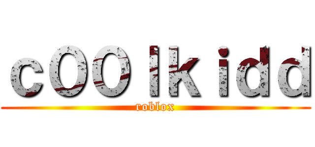 ｃ００ｌｋｉｄｄ (roblox)
