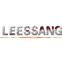ＬＥＥＳＳＡＮＧ (leessang)