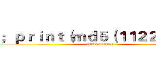 ；ｐｒｉｎｔ（ｍｄ５（１１２２））；＃ (attack on titan)