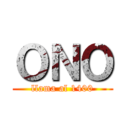 ＯＮＯ (llama al 1400)