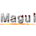 Ｍａｇｕｉ (attack on titan)