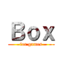 Ｂｏｘ (for games)