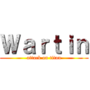 Ｗａｒｔｉｎ (attack on titan)