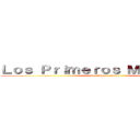 Ｌｏｓ Ｐｒｉｍｅｒｏｓ Ｍｉｅｍｂｒｏｓ (del Género Homo)