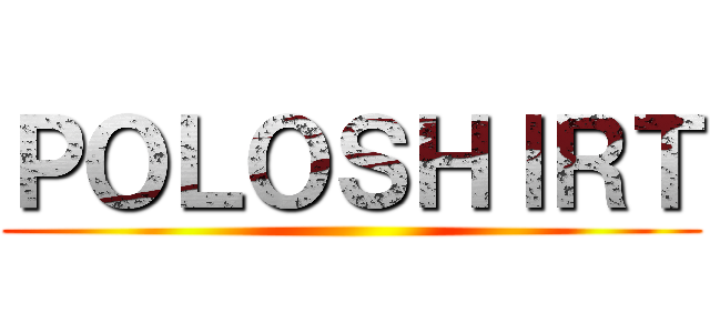 ＰＯＬＯＳＨＩＲＴ ()