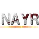 ＮＡＹＲ (attack on titan)