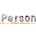 Ｐｅｒｓｏｎ (attack on titan)