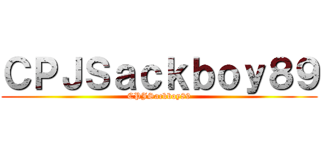 ＣＰＪＳａｃｋｂｏｙ８９ (CPJSackboy89)