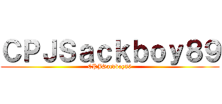 ＣＰＪＳａｃｋｂｏｙ８９ (CPJSackboy89)