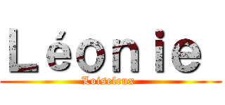 Ｌéｏｎｉｅ  (Loiseleux )